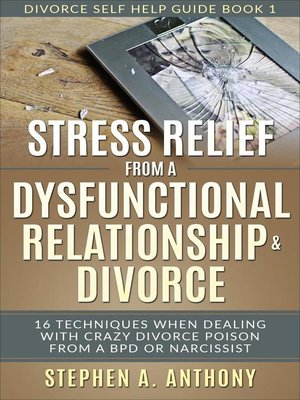 cover image of Stress Relief from a Dysfunctional Relationship & Divorce